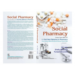 Social Pharmacy For First Year Diploma In Pharmacy (Course Code Er20-15T) (Pb 2024) book by NK Jain, Shelly Khurana - Additional