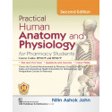 Practical Human Anatomy and Physiology for Pharmacy Students book by Nitin Ashok John