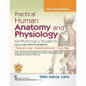 Practical Human Anatomy and Physiology for Pharmacy Students book by Nitin Ashok John - Back Cover