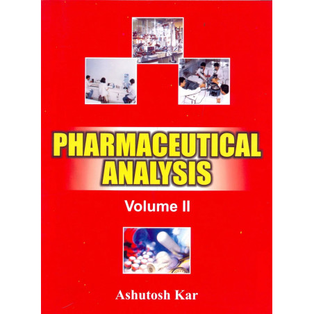 PHARMACEUTICAL ANALYSIS VOLUME II (PB 2021): 2 book by ASHUTOSH KAR