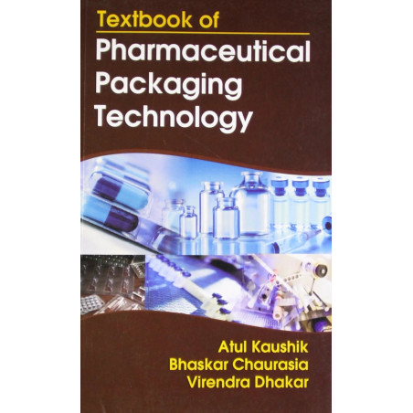 TEXTBOOK OF PHARMACEUTICAL PACKAGING TECHNOLOGY (PB 2019) book by KAUSHIK A.