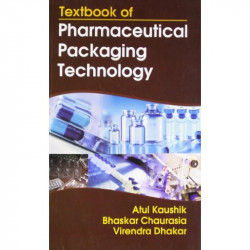TEXTBOOK OF PHARMACEUTICAL PACKAGING TECHNOLOGY (PB 2019) book by KAUSHIK A. - Back Cover