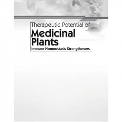 THERAPEUTIC POTENTIAL OF MEDICINAL PLANTS IMMUNE HOMEOSTASIS STRENGTHENERS (PB 2023) book by MALVIYA N - Additional Image 5