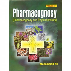 PHARMACOGNOSY PHARMACOGNOSY AND PHYTOCHEMISTRY VOLUME 1 (PB 2020) book by ALI M