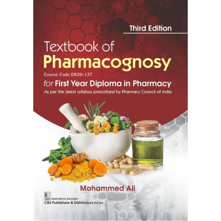Textbook of Pharmacognosy for First Year Diploma in Pharmacy - 3/e book by Mohammed Ali