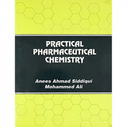 PRACTICAL PHARMACEUTICAL CHEMISTRY (PB 2023) book by ANEES A SIDDIQUI - Back Cover