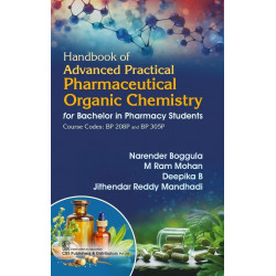 Handbook of Advanced Practical Pharmaceutical Organic Chemistry for Bachelor in Pharmacy Students | Course Codes: BP 208P an…