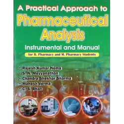 A Practical Approach To Pharmaceutical Analysis Instrumental And Manual For B Pharmacy And M Pharmacy Students (Hb 2019) boo…