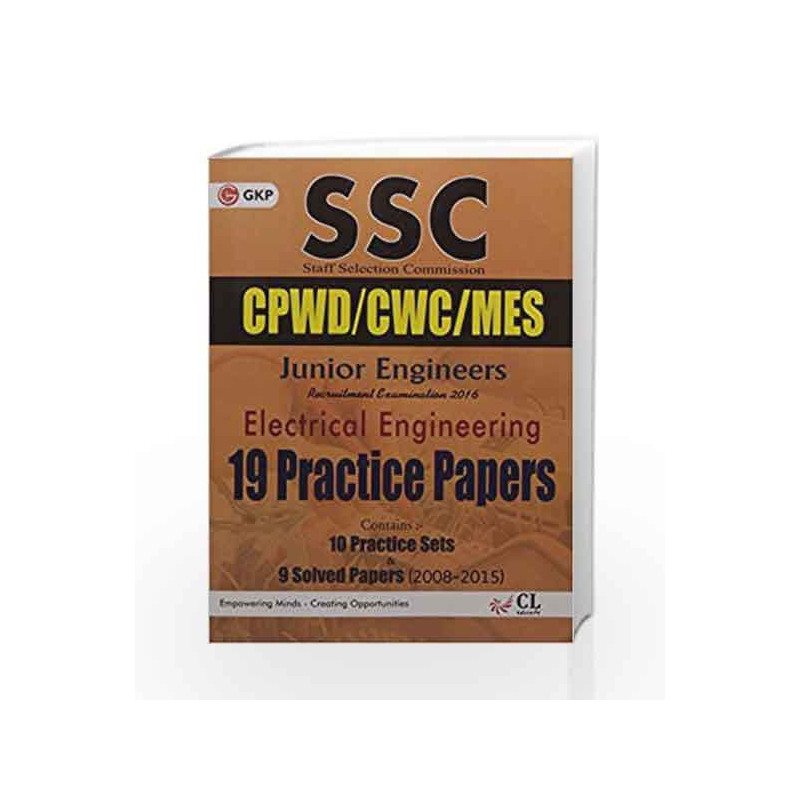 SSC (CPWD/CWC/MES) Electrical Engineering (Junior Engineers) 19 Practice Papers 2016 by GKP Book-9789351448600