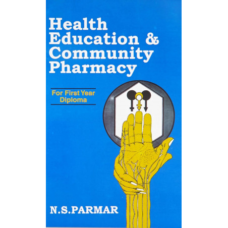 Health Education And Community Pharmacy (Pb 2019): First Year Diploma book by N S PARMAR