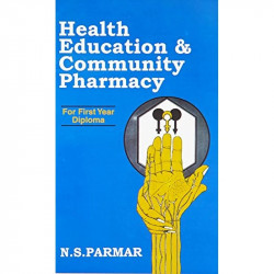 Health Education And Community Pharmacy (Pb 2019): First Year Diploma book by N S PARMAR - Back Cover