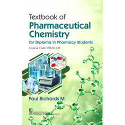 Textbook of Pharmaceutical Chemistry for Diploma in Pharmacy Students | Course Code: ER20-12T | (PB -2026) book by Paul Rich…