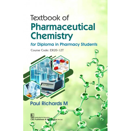 Textbook of Pharmaceutical Chemistry for Diploma in Pharmacy Students | Course Code: ER20-12T | (PB -2026) book by Paul Rich…