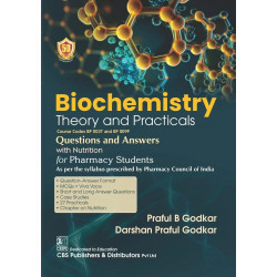 Biochemistry Theory And Practicals Questions And Answers With Nutrition For Pharmacy Students (Pb 2024) book by PRAFUL B GOD…