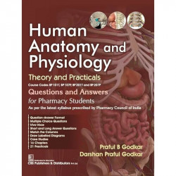 Human Anatomy and Physiology | Theory and Practicals | Questions and Answers for Pharmacy Students - 2025 | Course Codes BP… - B