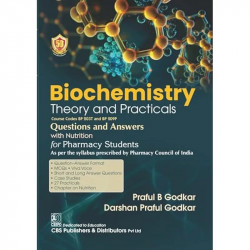 Biochemistry Theory And Practicals Questions And Answers With Nutrition For Pharmacy Students (Pb 2024) book by PRAFUL B GOD… -