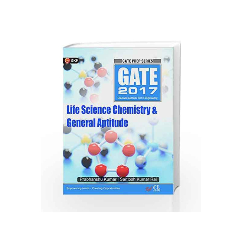 Gate Guide Life Science Chemistry & General Aptitude: 2017 by GKP Book-9789351448761