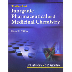 TEXTBOOK OF INORGANIC PHARMACEUTICAL AND MEDICINAL CHEMISTRY 11ED (PB 2020) book by J S QADRY