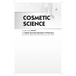 Cosmetic Science for Eighth Semester Bachelor in Pharmacy Course Code BP809ET book by Preeti, Sonia Narwal - Additional Image 5