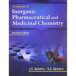 TEXTBOOK OF INORGANIC PHARMACEUTICAL AND MEDICINAL CHEMISTRY 11ED (PB 2020) book by J S QADRY - Back Cover