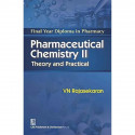 Pharmaceutical Chemistry Ii Theory And Practical Final Year Diploma In Pharmacy (Pb 2023): Final Year Diploma in Pharmacy: T…