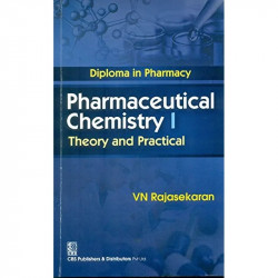 Pharmaceutical Chemistry I Theory And Practical (Pb 2020): Diploma In Pharmacy: Theory And Practical book by RAJASEKARAN