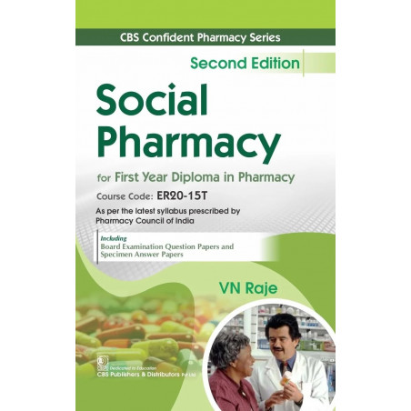 CBS Confident Pharmacy Series | Social Pharmacy for First Year Diploma in Pharmacy 2/e book by VN Raje