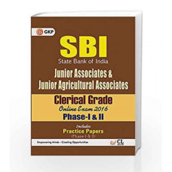 SBI Junior Associates & Junior Agricultural Associated Clerical Grade Phase - I & Phase II Guide 2016 by GKP Book-9789351448846