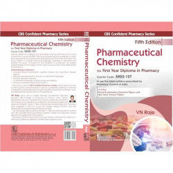 CBS Confident Pharmacy Series "Pharmaceutical Chemistry" for First Year Diploma in Pharmacy - 5/e book by VN Raje - Additional I