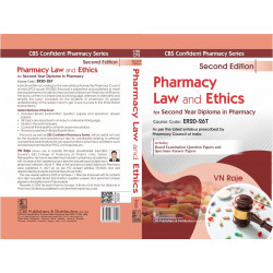 CBS Confident Pharmacy Series | Pharmacy Law and Ethics | for second Year Diploma in Pharmacy 2/e book by VN Raje - Additional I