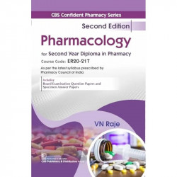 CBS Confident Pharmacy Series | Pharmacology | for Second Year Diploma in Pharmacy - 2/e book by VN Raje - Back Cover