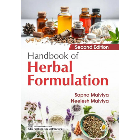 Handbook of Herbal Formulation, 2/e book by Sapna Malviya, Neelesh Malviya