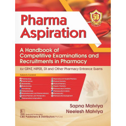 Pharma Aspiration A Handbook Of Competitive Examinations And Recruitments In Pharmacy (Pb 2024) book by Sapna Malviya, Neele…