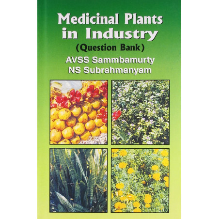 MEDICAL PLANTS IN INDUSTRY (QUESTION BANK) (PB 2020) book by A UMA SAMBAMURTY