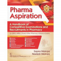 Pharma Aspiration A Handbook Of Competitive Examinations And Recruitments In Pharmacy (Pb 2024) book by Sapna Malviya, Neele… -
