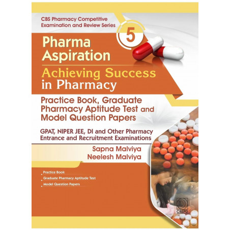 Pharma Aspiration 5: Achieving Success in Pharmacy | Pharmacy Practice, Graduate Pharmacy Aptitude Test and Model Question P…