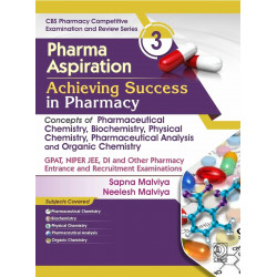 Pharma Aspiration 3: Achieving Success in Pharmacy | Concepts of Pharmaceutical Chemistry, Biochemistry, Physical Chemistry,…