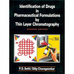Identification of Drugs Pharmaceutical Formulations by Thin Layer Chromatography [Hardcover] Sethi, P.D. book by SETHI P. D