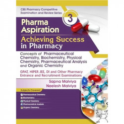Pharma Aspiration 3: Achieving Success in Pharmacy | Concepts of Pharmaceutical Chemistry, Biochemistry, Physical Chemistry,… -