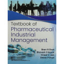 TEXTBOOK OF PHARMACEUTICAL INDUSTRIAL MANAGEMENT (PB 2021) book by SHAH B N