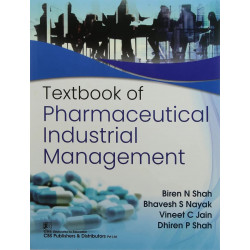 TEXTBOOK OF PHARMACEUTICAL INDUSTRIAL MANAGEMENT (PB 2021) book by SHAH B N