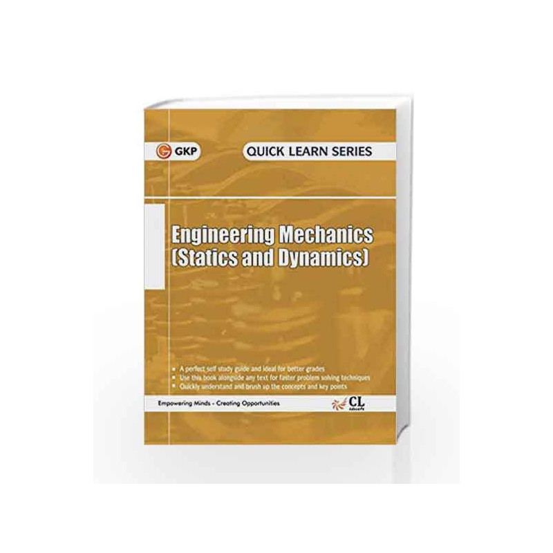 Quick Learn Series Engineering Mechanics (Statics & Dynamics in SI Units) by GKP Book-9789351449096