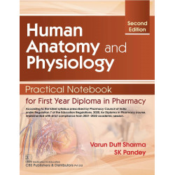 Human Anatomy and Physiology Practical Notebook for first year diploma in Pharmacy, 2/e book by Varun Dutt Sharma, S.K. Pand…