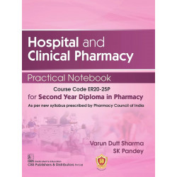 HOSPITAL AND CLINICAL PHARMACY PRACTICAL NOTEBOOK FOR SECOND YEAR DIPLOMA IN PHARMACY (PB 2023) book by SHARMA V.D.