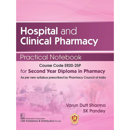 HOSPITAL AND CLINICAL PHARMACY PRACTICAL NOTEBOOK FOR SECOND YEAR DIPLOMA IN PHARMACY (PB 2023) book by SHARMA V.D.