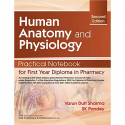 Human Anatomy and Physiology Practical Notebook for first year diploma in Pharmacy, 2/e book by Varun Dutt Sharma, S.K. Pand… -