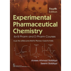 EXPERIMENTAL PHARMACEUTICAL CHEMISTRY FOR B PHARM AND D PHARM COURSES 4ED (PB 2021) book by SIDDIQUI A.A