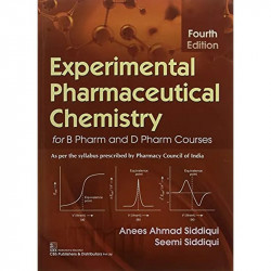 EXPERIMENTAL PHARMACEUTICAL CHEMISTRY FOR B PHARM AND D PHARM COURSES 4ED (PB 2021) book by SIDDIQUI A.A - Back Cover