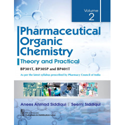 Pharmaceutical Organic Chemistry, Vol 2 book by A.A. Siddiqui, S. Siddiqui
