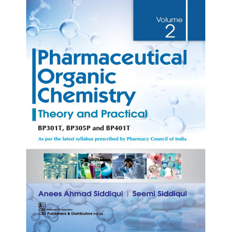 Pharmaceutical Organic Chemistry, Vol 2 book by A.A. Siddiqui, S. Siddiqui